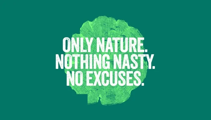 Only Nature, Nothing Nasty, No Excuses