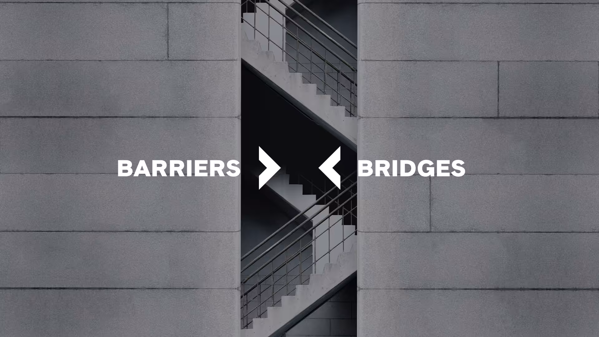 Staircase peeking in the middle of the image. word barriers and bridges on top