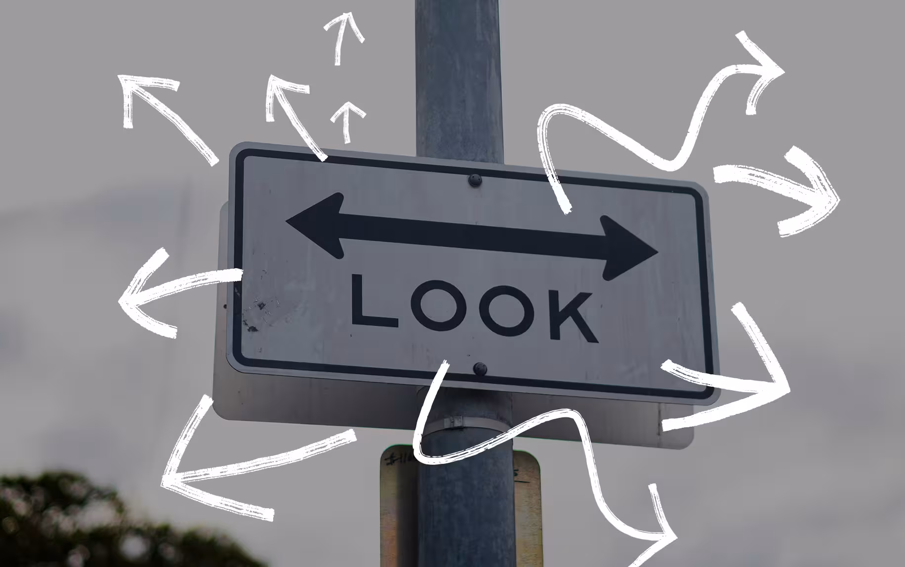 Look sign with arrows pointing in various directions.